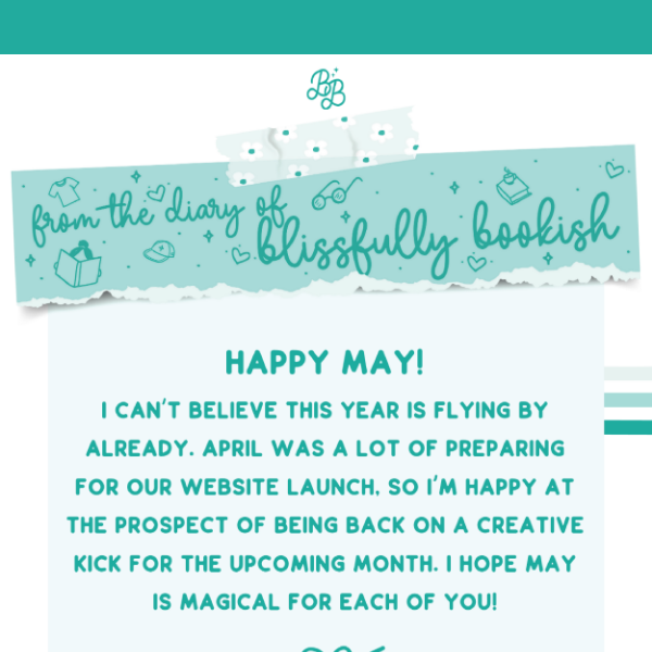 The Blissfully Bookish May 2023 Newsletter is here!