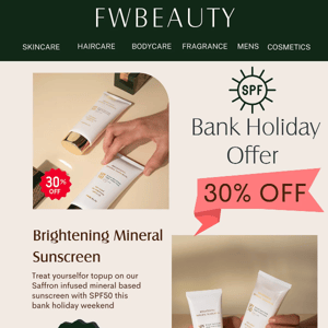 Bank holiday offer! 30% off your favourite SPF