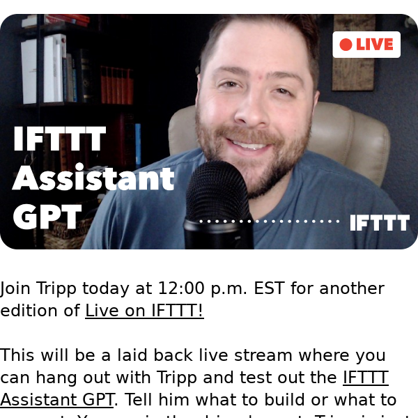 Join Tripp as we test out the IFTTT Assistant GPT 🤖