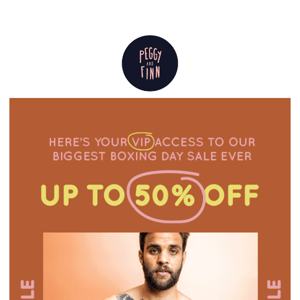 Your VIP Access to our Boxing Day Sale inside💥