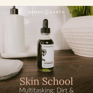 Skin School: Multitasking