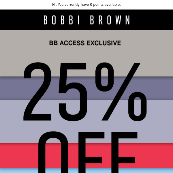 BB Access: mid-week surprise gift + 25% off sitewide