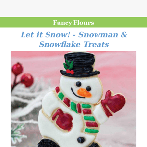 Let It Snow! Snowman & Snowflake Treats!