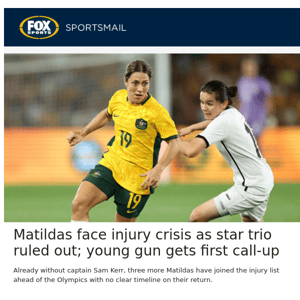 Matildas face injury crisis as star trio ruled out; young gun gets first call-up