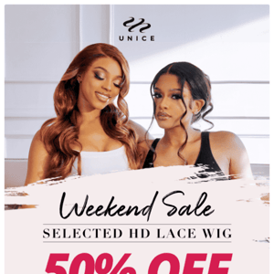 Weekend + HD Lace Front wigs = 50% OFF