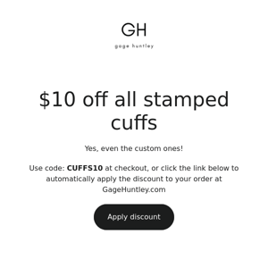 OMG It's the $10 OFF CUFF SALE