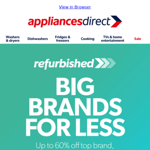 Up to 60% off top brand appliances
