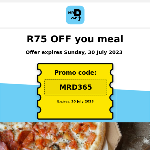 Hey Mr D Food,  order your faves with R75 OFF coupon