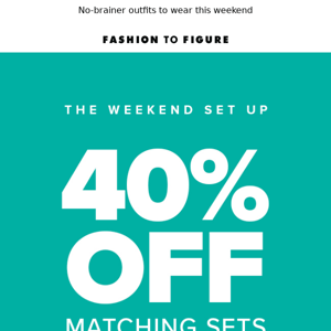 NOW! 40% OFF DRESSES & MATCHING SETS