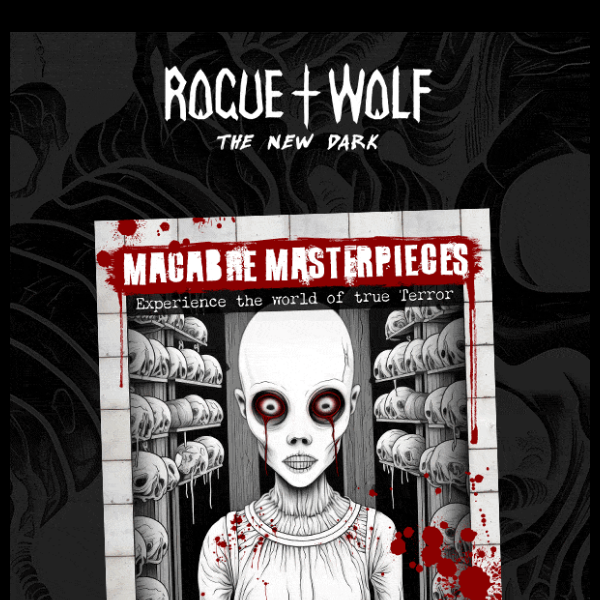 Dive into the Exciting World of Horror with Rogue + Wolf!