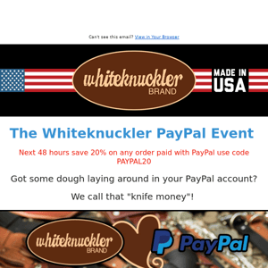 The Whiteknuckler PayPal Event!