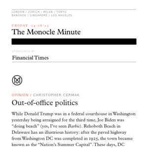 The Monocle Minute – Friday 4 August 2023
