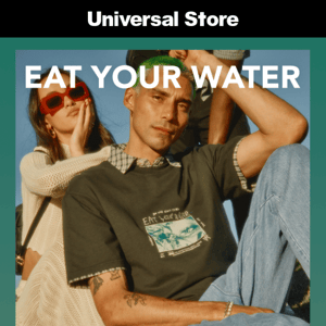 JUST DROPPED: Eat Your Water