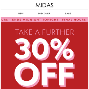 Final Hours | Take A Further 30% Off Sale