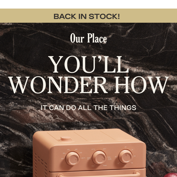 Wonder Oven™–Our Place