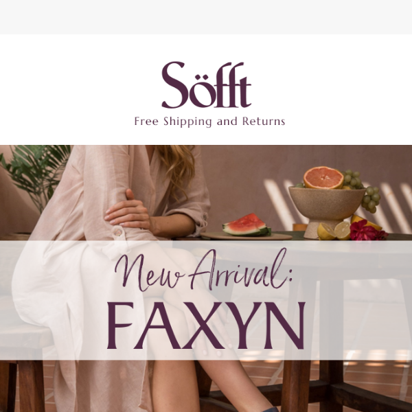 NEW Style Alert: Faxyn