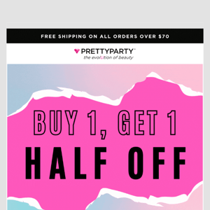 EARLY ACCESS: Buy 1, Get 1 Half Off 🤩