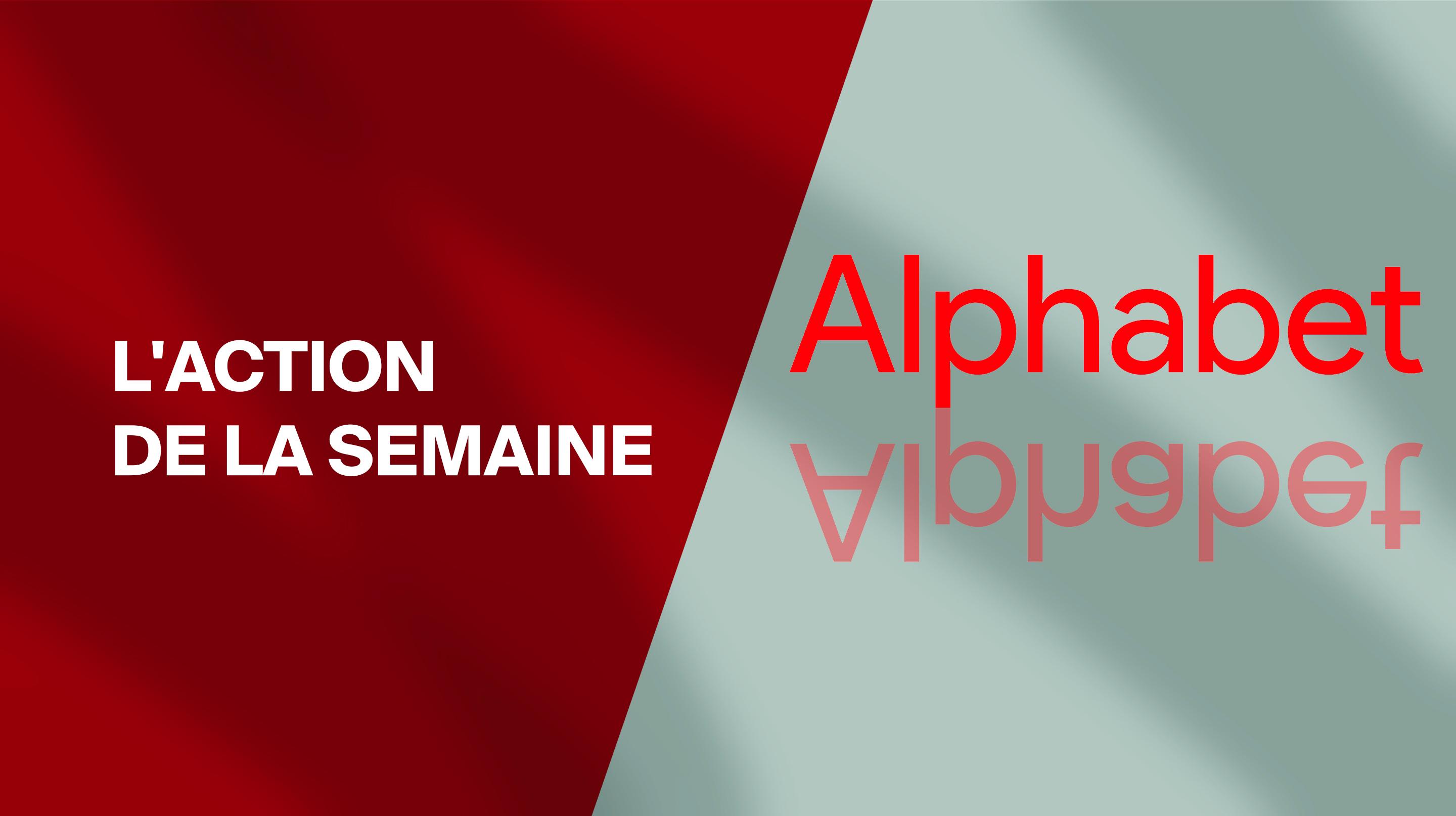 L’action de la semaine: Alphabet