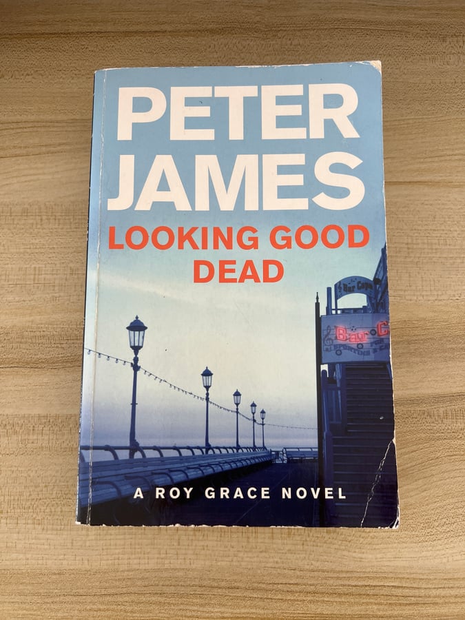 Peter James Looking Good Dead