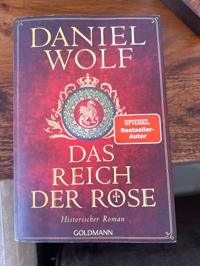 Das Reich der Rose by Daniel Wolf