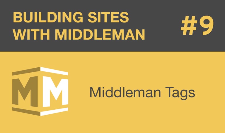 Middleman Tags