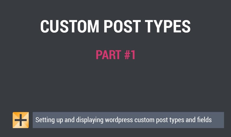 Setting up custom post types and fields
