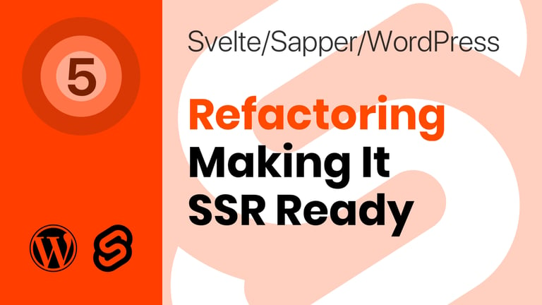Refactoring - Making It SSR Ready
