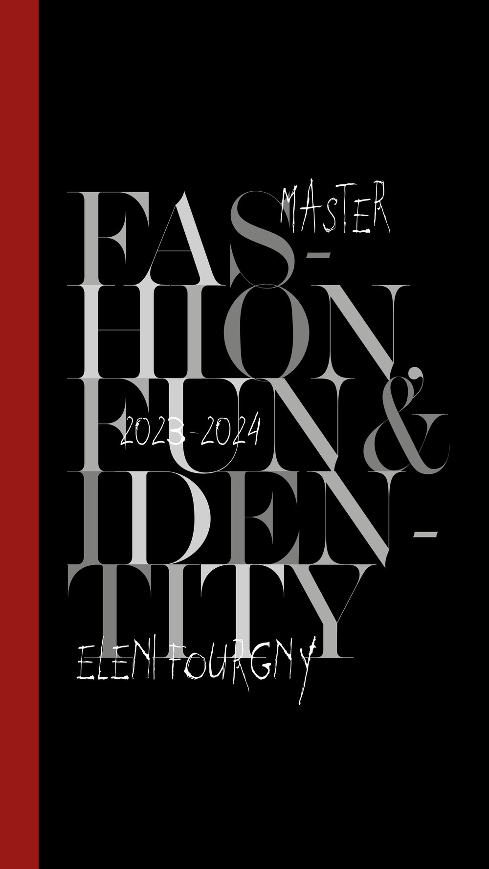 Fashion, Fun and Identity