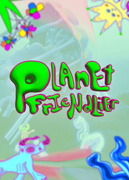 PlAnEt FrIeNdLiEr