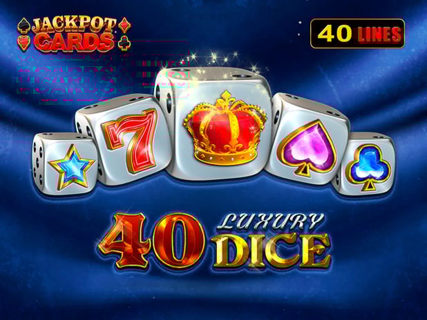 40 Luxury Dice