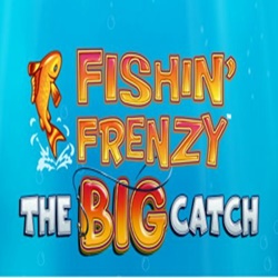 Fishin Frenzy The Big Catch Megaways