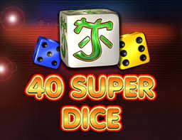 40 Super Dice