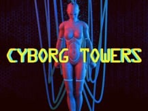 Cyborg Towers