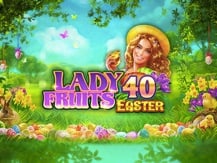 Lady Fruits 40 Easter