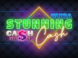 Stunning Cash Ultra