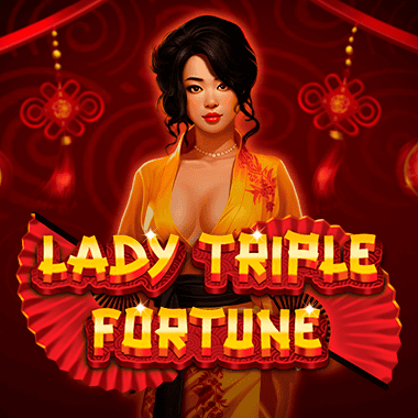 Lady Triple Fortune