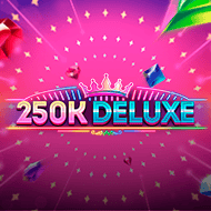 250k Deluxe