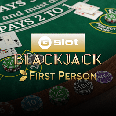 Gslot First Person Blackjack