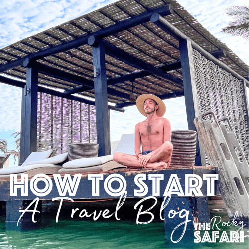 How to Start a Travel Blog