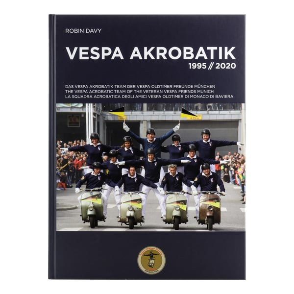 Image of Buch "Vespa Akrobatik" Das Vespa Akrobatik Team der Vespa Oldtimer Freunde München
