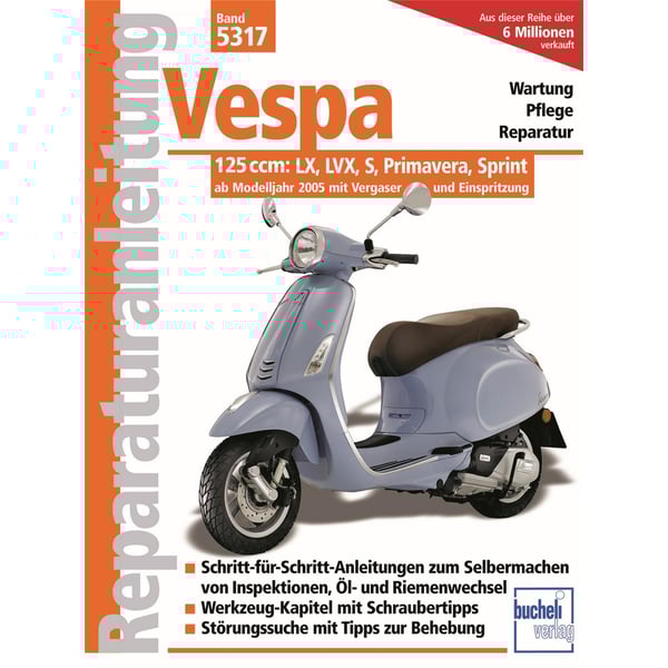 Image of Reparaturanleitung "Vespa 125ccm: LX, LXV, S, Primavera, Sprint - Wartung, Pflege, Reparatur" ab Modelljahr 2005 mit Vergaser und Einspritzung