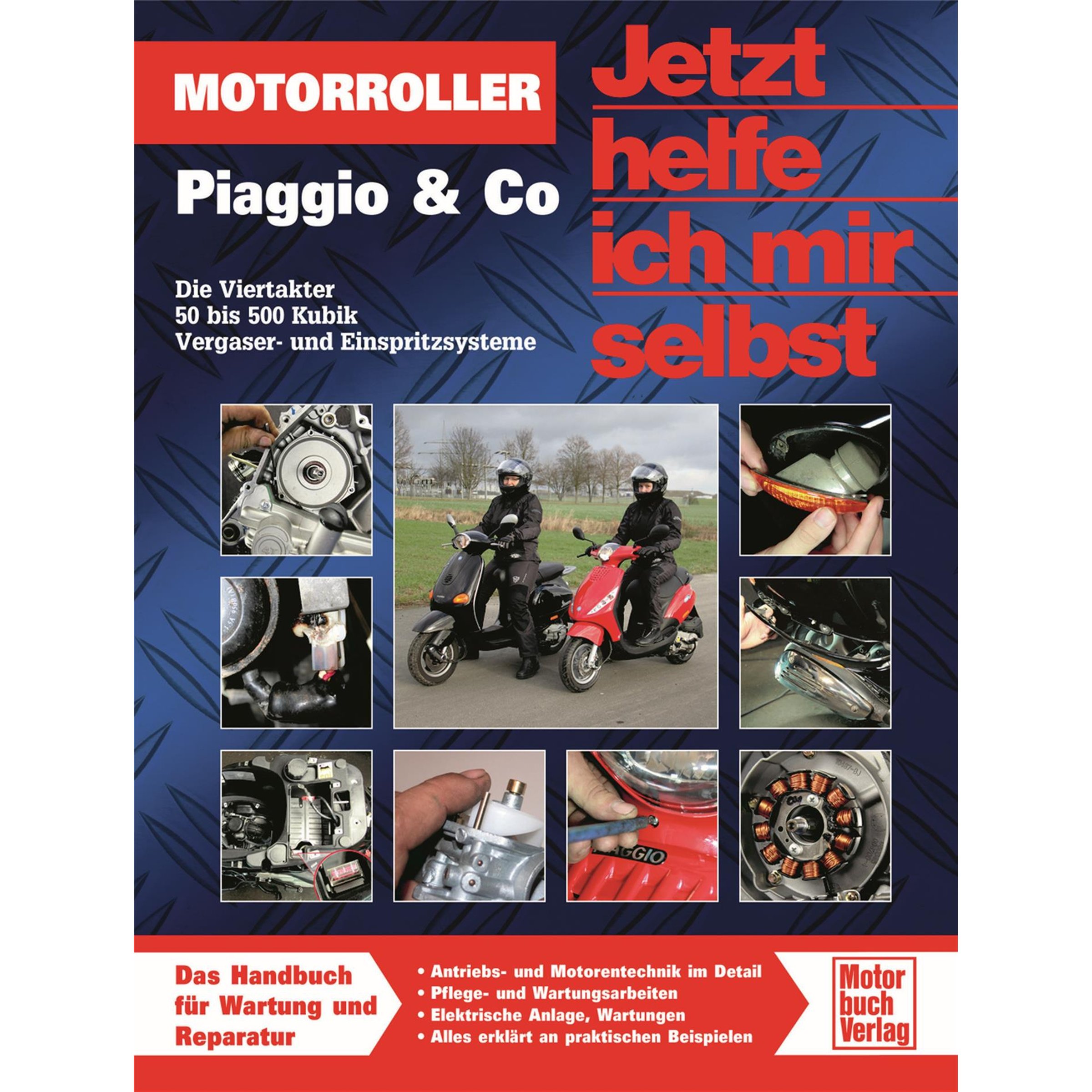 Image of Handbuch Jetzt helfe ich mir selbst Vespa, Piaggio & Co. - Die Viertakter 50 bis 500 Kubik