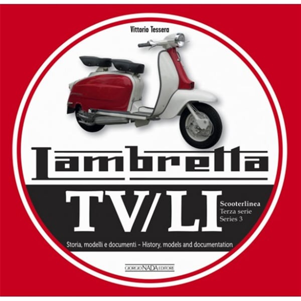Image of Handbuch LAMBRETTA TV/LI Scooterlinea/Series 3 History, models and documents by Vittorio Tessera