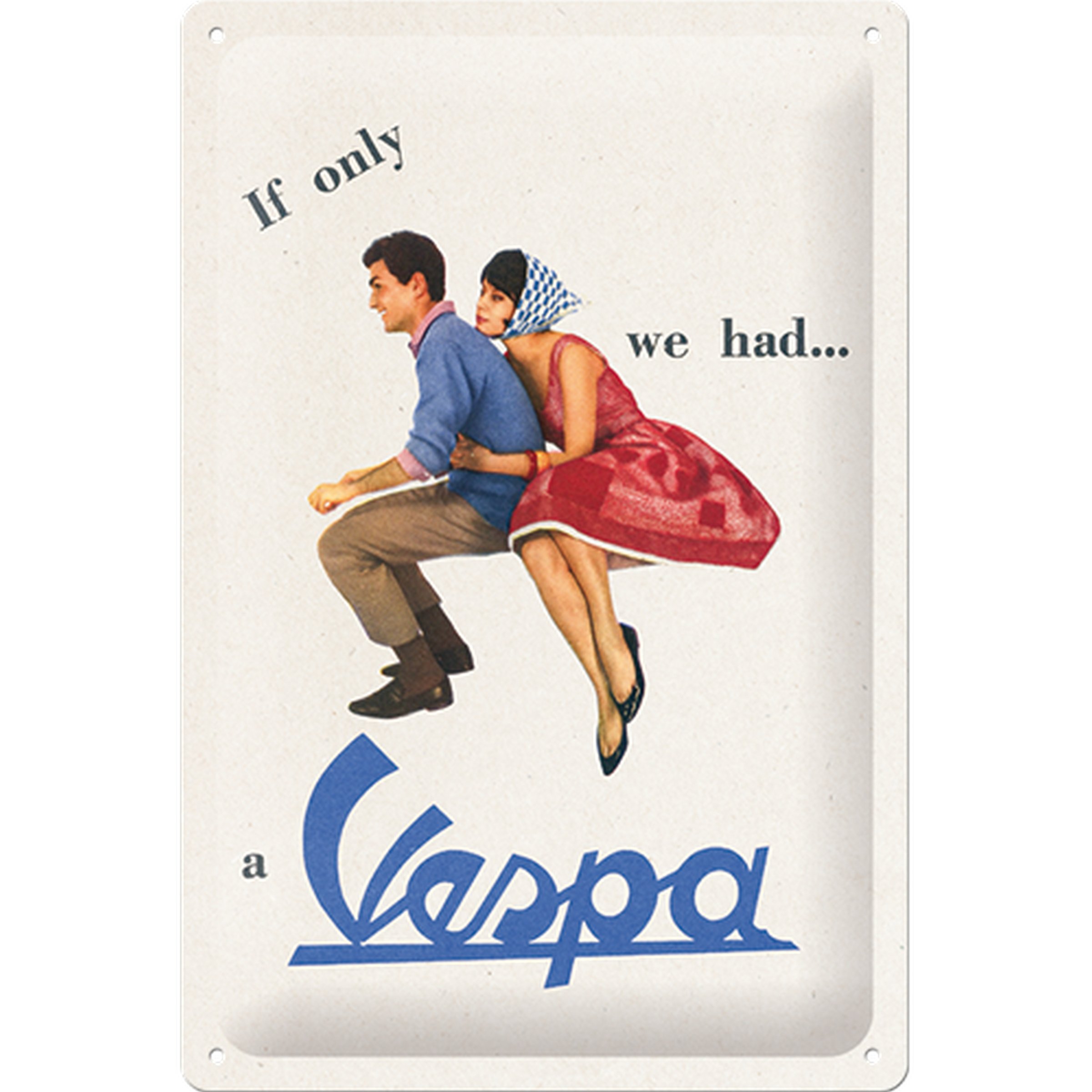 Image of Blechschild "If only we had a Vespa"