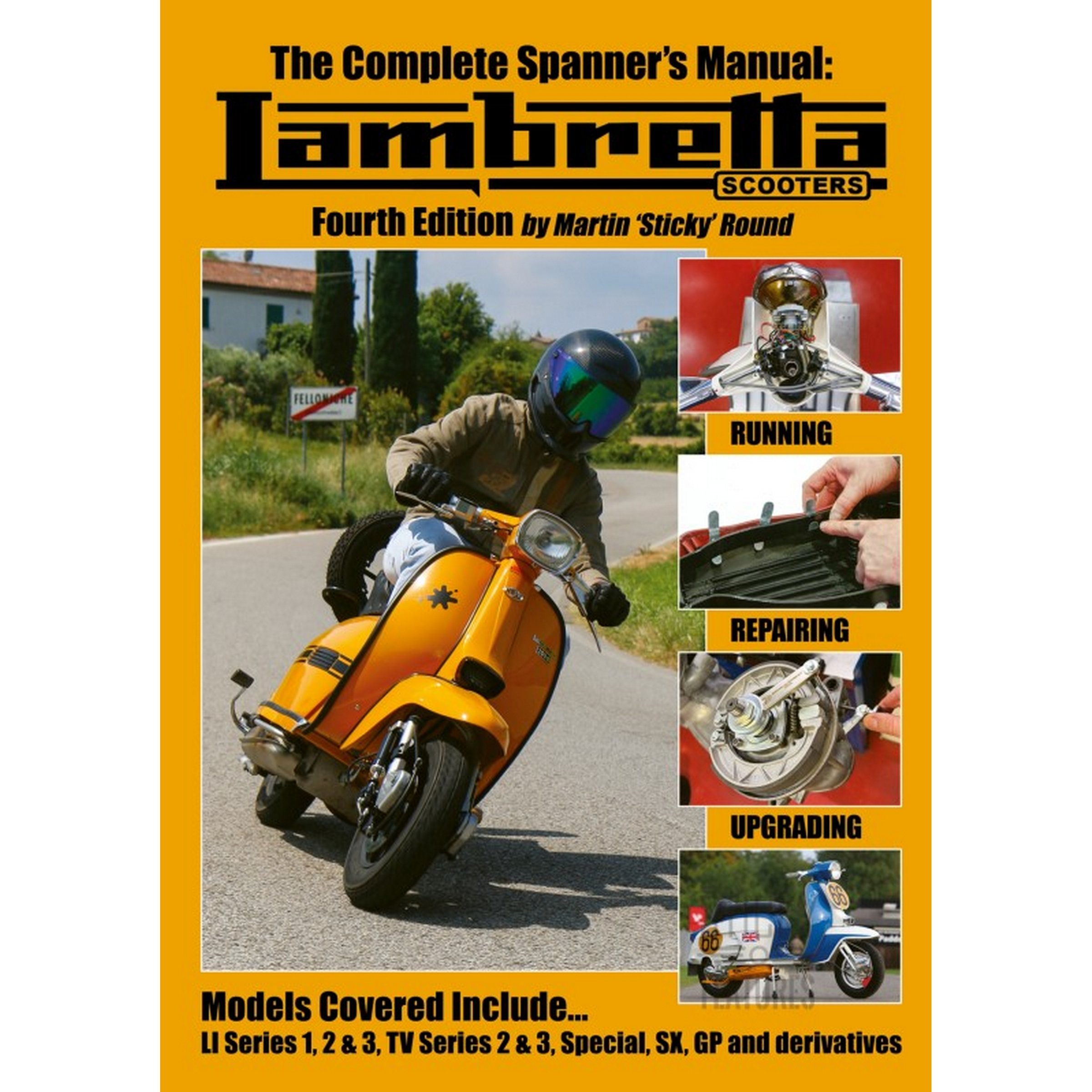 Image of Handbuch STICKYFEATURES The complete Spanner's Manual Lambretta Scooters Fourth Edition by Martin 'Sticky'Round