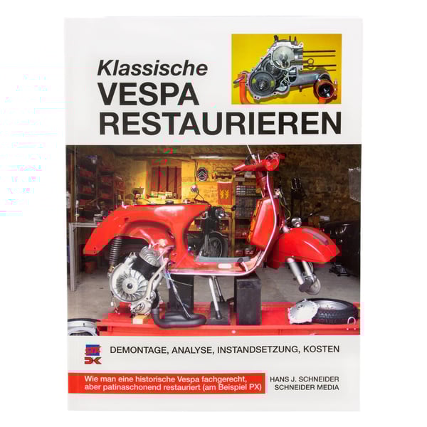 Image of Handbuch "Klassische Vespa Restaurieren" Demontage, Analyse, Instandsetzung, Kosten