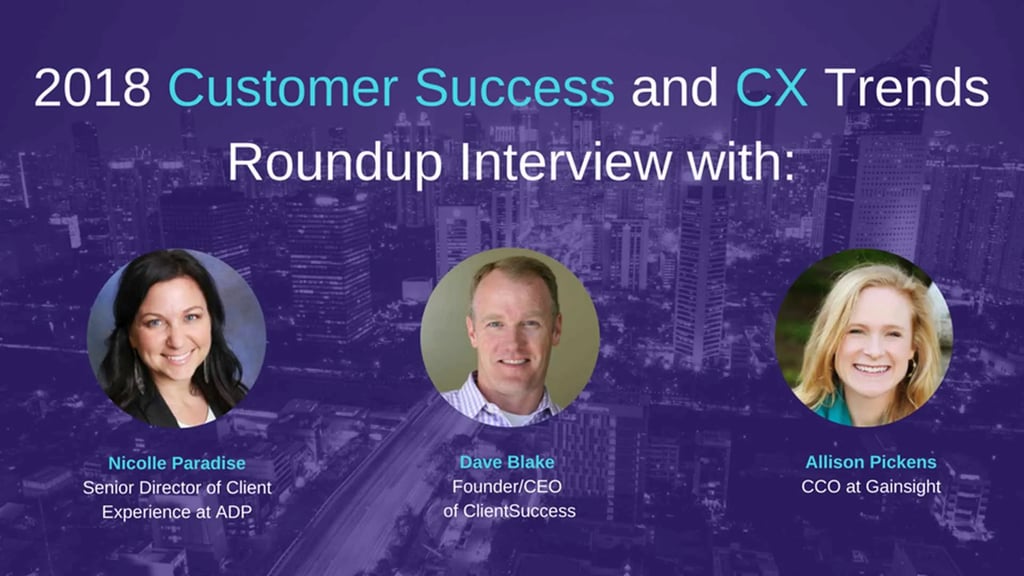 Top Thought Leaders Discuss Customer Success and CX Trends