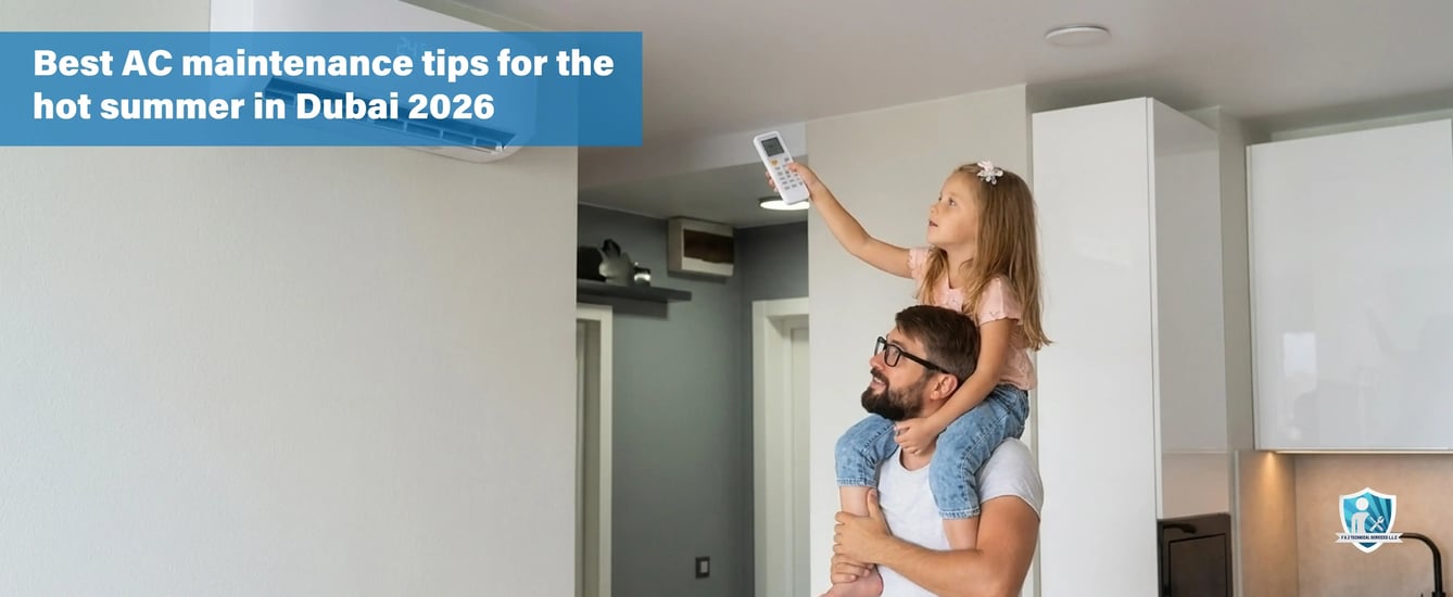 Best AC maintenance tips for the hot summer in Dubai 2026