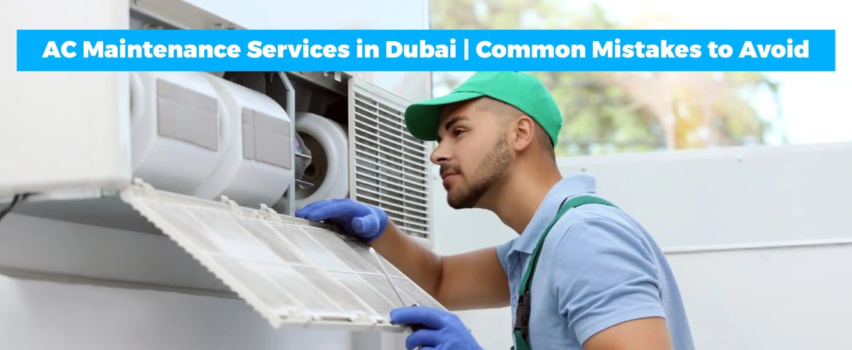 The Ultimate Guide to AC Maintenance in Dubai for Long-Lasting Cooling Performance