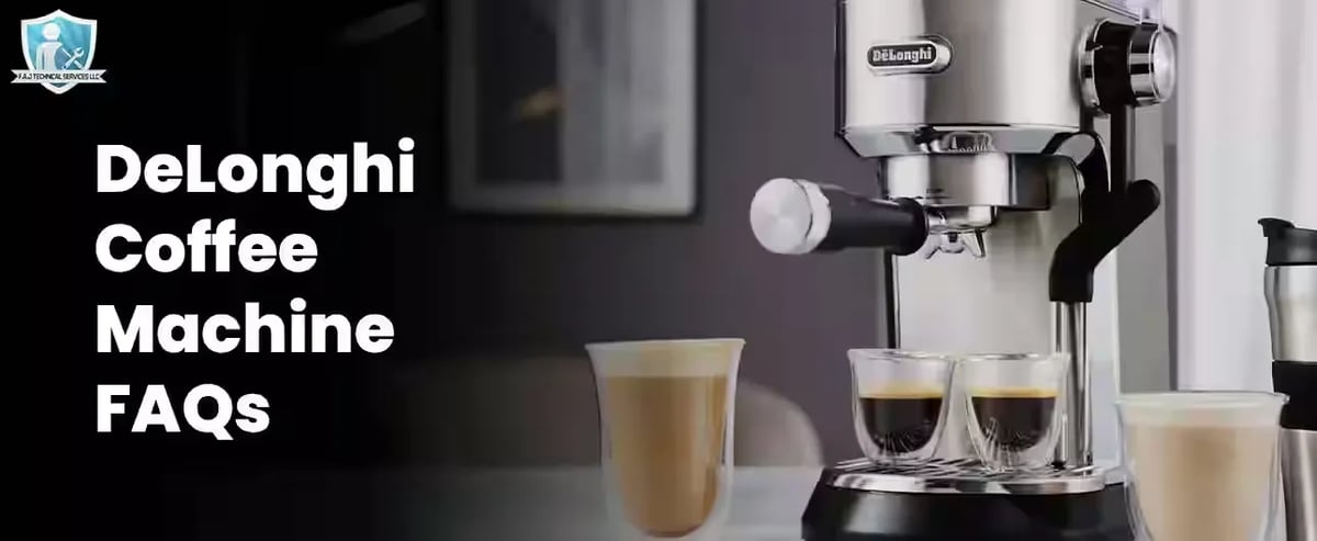 DeLonghi Coffee Machine FAQs